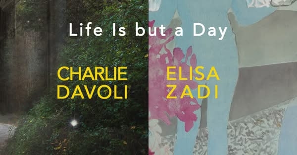 Charlie Davoli / Elisa Zadi. Life Is but a Day