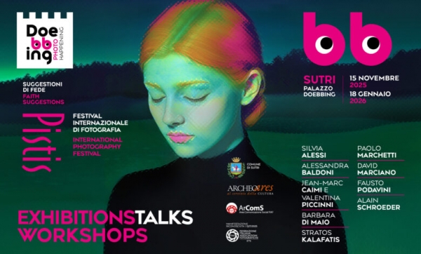 Pistis. Suggestioni di Fede. Dal 15 novembre al 18 gennaio 2026  al Museo di Palazzo Doebbing a Sutri la 1a edizione del Festival Internazionale di Fotografia organizzato da Doebbing Photo Happening: 10 mostre, talk, workshop