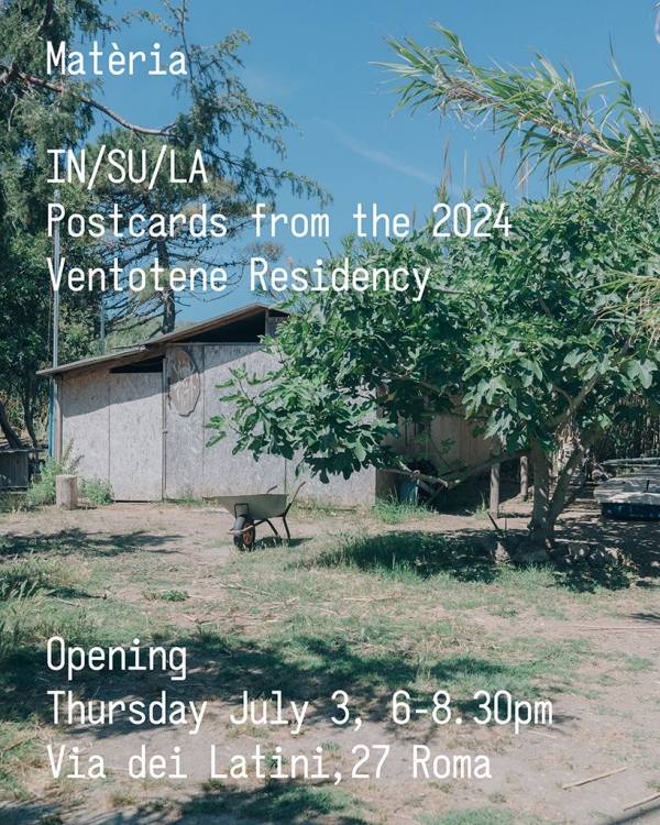 IN/SU/LA. Postcards from the 2024 Ventotene Residency