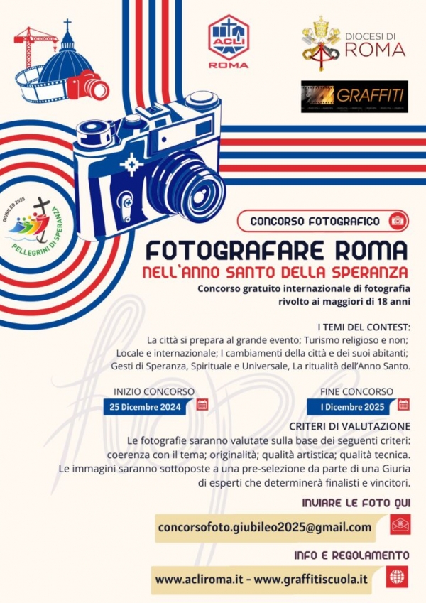 Fotografare Roma nell&rsquo;Anno Santo della Speranza. Concorso fotografico promosso da ACLI di Roma e provincia con il patrocinio del Giubileo 2025 Dicastero per l&rsquo;Evangelizzazione Diocesi di Roma in collaborazione con Graffiti. Scadenza 1 dicembre 2025