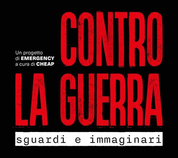 Contro la Guerra. Sguardi e immaginari