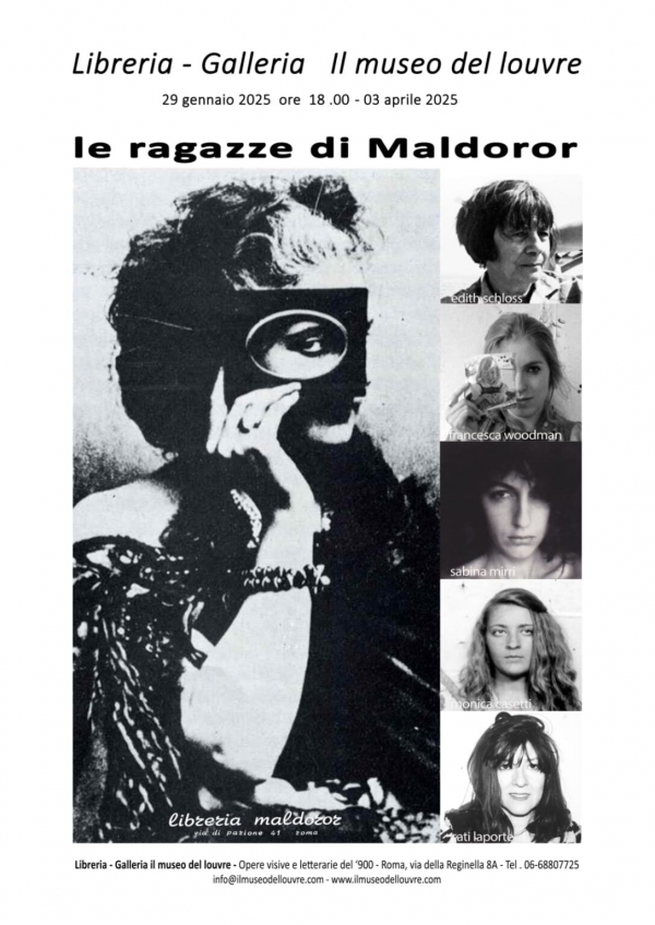 Le ragazze di Maldoror: Edith Schloss, Francesca Woodman, Sabina Mirri, Monica Casetti e Cati Laporte
