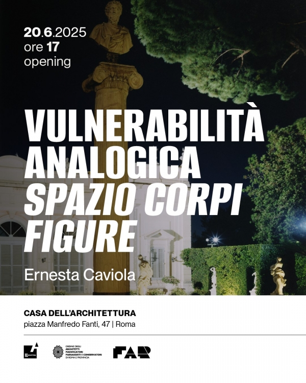 Ernesta Caviola. Vulnerabilit&agrave; analogica. Spazi, corpi, figure