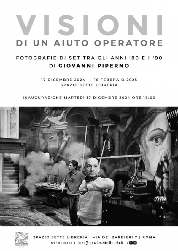 Giovanni Piperno. Visioni di un aiuto operatore. Fotografie di set tra gli anni '80 e i '90