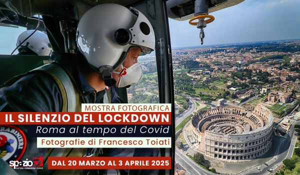 Francesco Toiati. Il silenzio del Lockdown &ndash; Roma al tempo del Covid